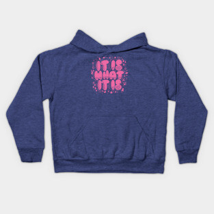 It is (Pink) Kids Hoodie