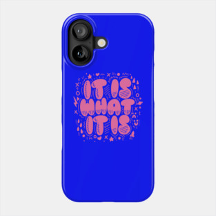 It is (Pink) Phone Case