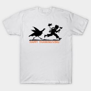Happy Thanksgiving Turkey's Revenge T-Shirt