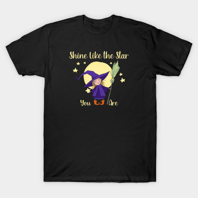 Moonchild Shine Like the Star You Are Cheeky Witch® T-Shirt by Cheeky Witch