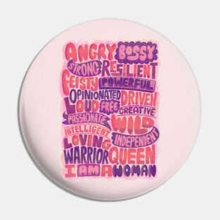 I am a WOMAN Pin