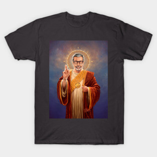 Saint Jeff of Goldblum T-Shirt