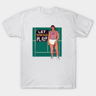 Let Trans Kids Play! T-Shirt