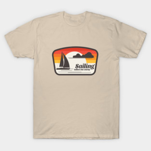 Sailing takes me away T-Shirt