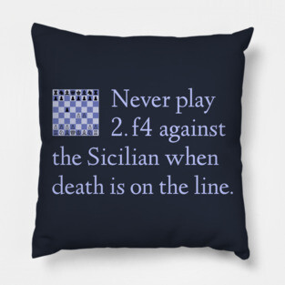 The Sicilian When Death is On The Line Pillow