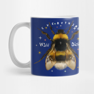 Everything will be okay bumble bee Mug