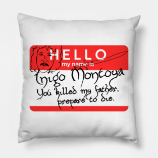 Hello I Am Inigo Montoya Name Tag Pillow