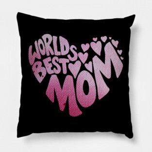 Worlds Best Mom Pillow