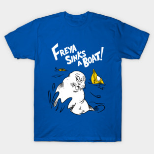 Freya the Walrus - Freya sinks a boat T-Shirt