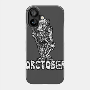 Orctober Phone Case