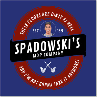 Spadowski's Mop Company Est. 1989 Posters and Art