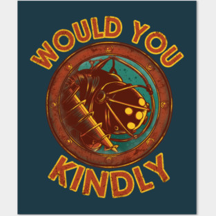 Would You Kindly Posters and Art