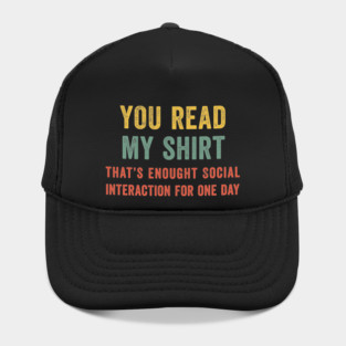 Enough Social Interaction Funny Sarcastic Hat