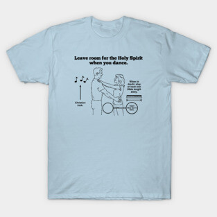 Leave Room for the Holy Spirit - Light T-Shirt