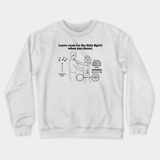 Leave Room for the Holy Spirit - Light Crewneck Sweatshirt