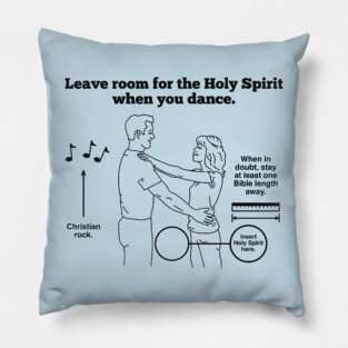 Leave Room for the Holy Spirit - Light Pillow