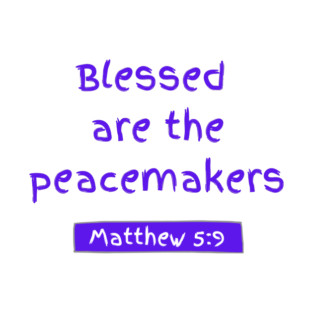 Blessed Are the Peacemakers T-Shirt