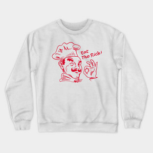 Eat The Rich - Pizza Crewneck Sweatshirt