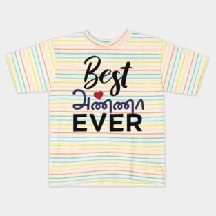 Best Tamil Brother Ever Tamil Anna Elder Brother Design Kids T-Shirt