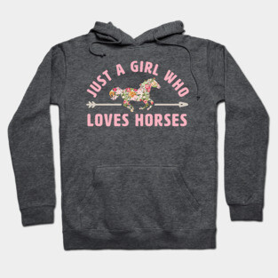Just a Girl Who Loves Horses Hoodie