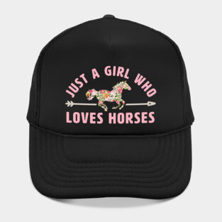 Just a Girl Who Loves Horses Hat