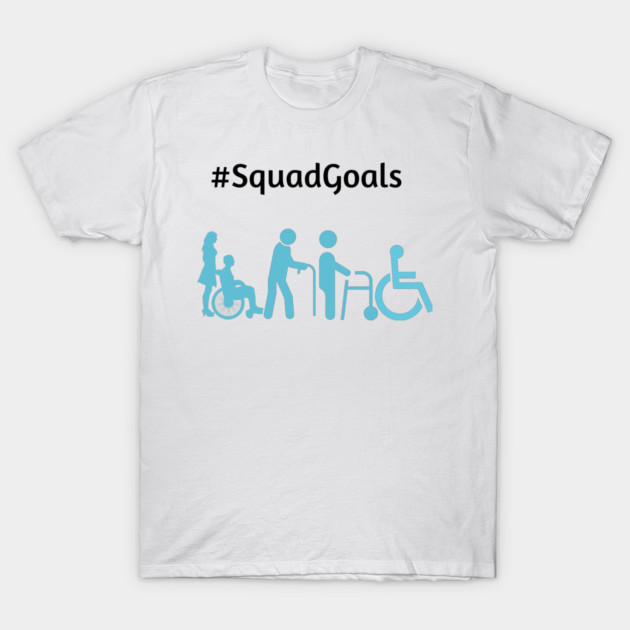Disability Squad Goals T-Shirt by DisabledDisney