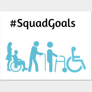 Disability Squad Goals Posters and Art