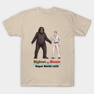 Bigfoot Vs. Bionic Super Battle 1976 T-Shirt
