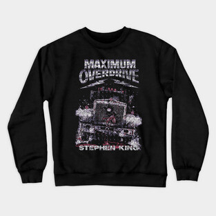 Maximum Overdrive, Stephen King, Horror Classic Crewneck Sweatshirt