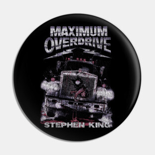 Maximum Overdrive, Stephen King, Horror Classic Pin