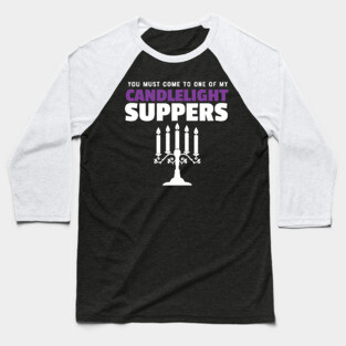 Hyacinth Bucket Candlelight Supper Baseball T-Shirt