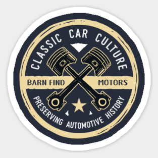 Classic Car Culture - Preserving Automotive History Sticker