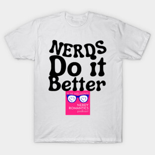 Nerds Do it Better - Pink Nerdy Romantics Logo T-Shirt
