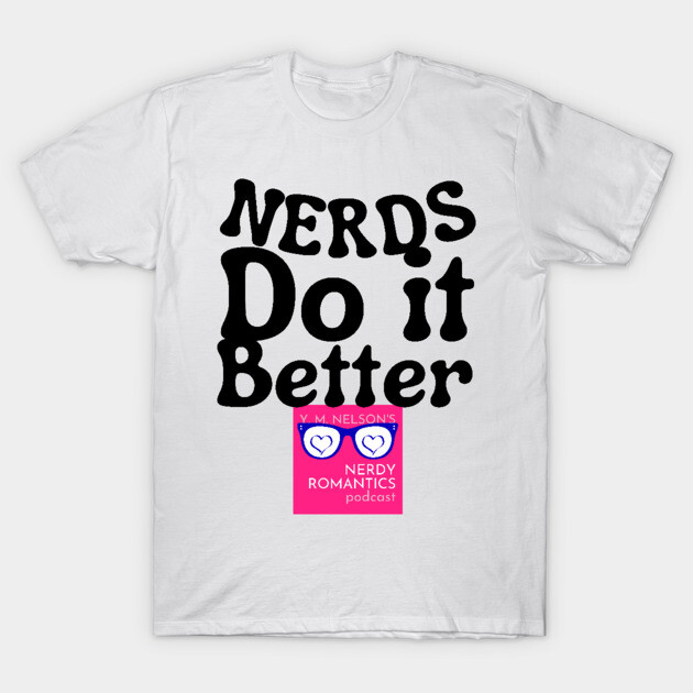 Nerds Do it Better - Pink Nerdy Romantics Logo T-Shirt by Nerdy Romantics Fan Shop*