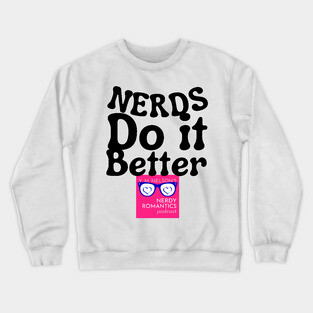 Nerds Do it Better - Pink Nerdy Romantics Logo Crewneck Sweatshirt