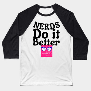 Nerds Do it Better - Pink Nerdy Romantics Logo Baseball T-Shirt