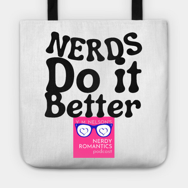 Nerds Do it Better - Pink Nerdy Romantics Logo Tote by Nerdy Romantics Fan Shop*