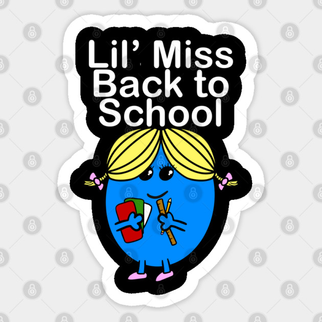 Lil Miss Back To School Sticker by belownormal