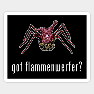 Got Flammenwerfer? Sticker