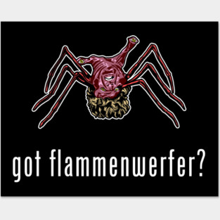Got Flammenwerfer? Posters and Art