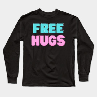 Free Hugs Long Sleeve T-Shirt