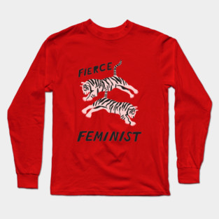 fierce feminist black text Long Sleeve T-Shirt