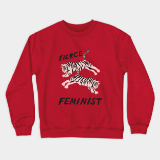 fierce feminist black text Crewneck Sweatshirt