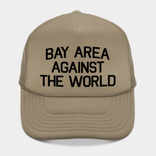 Bay Area Against The World Hat