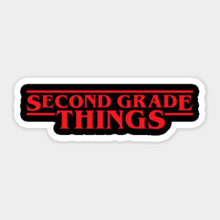 Second Grade Things Funny 2nd Grade Teacher Student Back To School Sticker