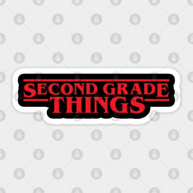 Second Grade Things Funny 2nd Grade Teacher Student Back To School Sticker by Tshirtiz