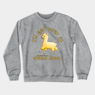 Drama llama Crewneck Sweatshirt