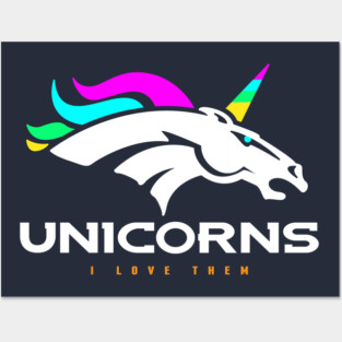 I Love Unicorns Posters and Art