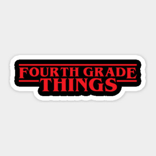 Fourth Grade Things Funny 4th Grade Teacher Student Back To School Sticker