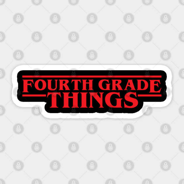 Fourth Grade Things Funny 4th Grade Teacher Student Back To School Sticker by Tshirtiz